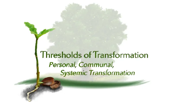 Thresholds of Transformation
